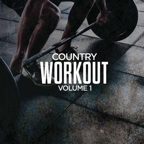 Various Artists - Country Workout, Volume 1 | iHeart