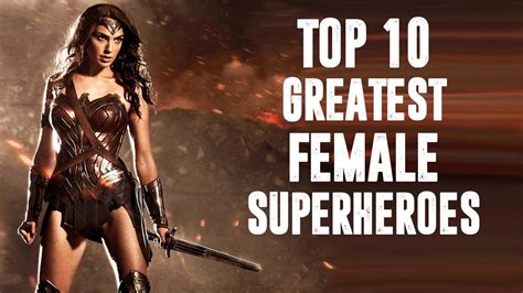 Top 10 Greatest Female Superheroes - YouTube