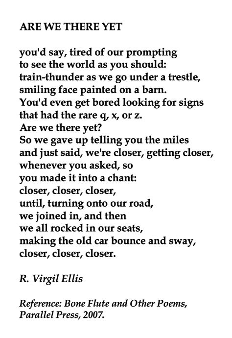 R. Virgil Ellis, Are We There Yet | Pretty words, Poetry, Poems