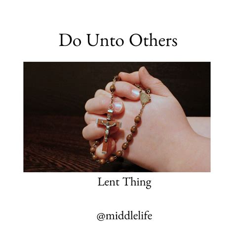 Do Unto Others… – Middle Life