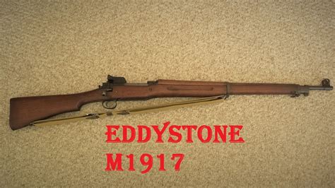 Eddystone M1917 - The overlooked WW1 battle rifle. - YouTube