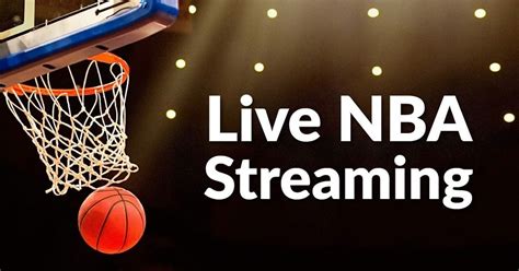 NBA Live Stream Online: Watch NBA Live Streaming Online