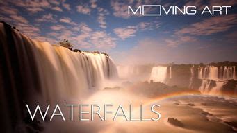 Moving Art: Waterfalls | Flixfilmer