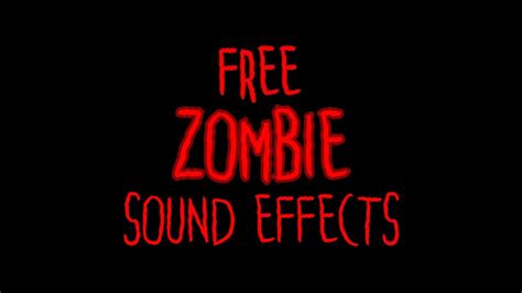 Zombie Sound Effects (free) - YouTube