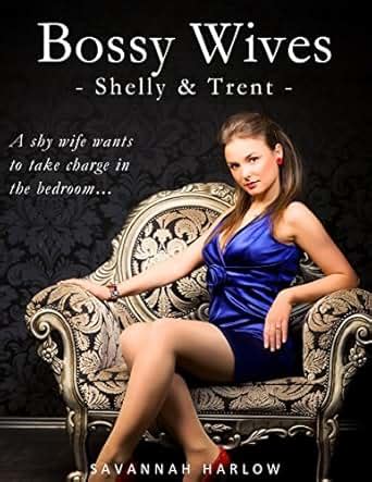 Bossy Wives: Shelly and Trent (Femdom, Male Submission, MILF, Hot Wife ...