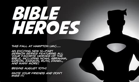 New 12-part sermon series: “Bible Heroes” – Rev. Brent L. White