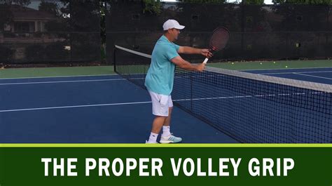 The Proper Volley Grip - Passionate Tennis