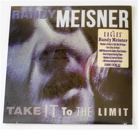 Randy Meisner – Take It To The Limit / LTD / Numbered / ELP 1003 ...