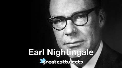 Earl Nightingale Biography and Quotes – GreatestTweets.com