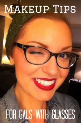Makeup tips for gals who wear glasses. YES. I usually just give up and don't do eye makeup. All ...