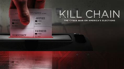 Kill Chain: The Cyber War on America's Elections - HBO Documentary - Where To Watch