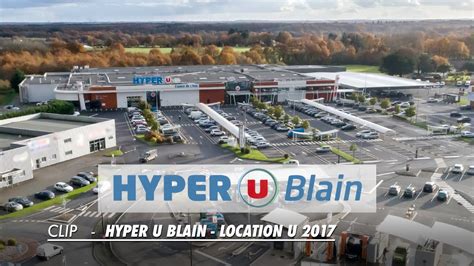 Hyper U Blain 2018 Location U - YouTube