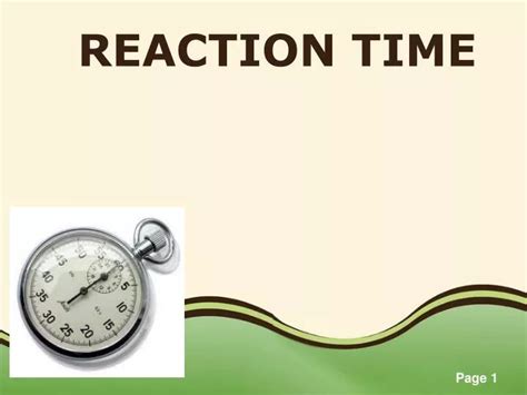 PPT - REACTION TIME PowerPoint Presentation, free download - ID:5707023