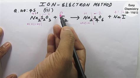 Balancing redox reaction by Ion electron methodof Na2S2O3 and I2/Q.No 4... | Redox reactions ...