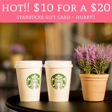 HOT! Only $10 for a $20 Starbucks Gift Card - Hurry! - Deal Hunting Babe