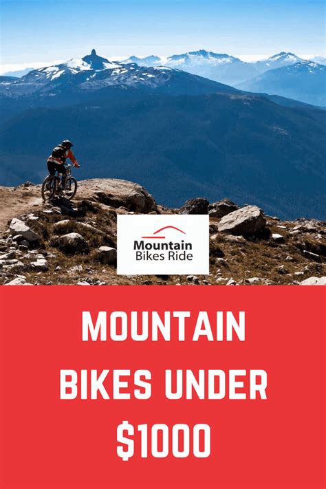 5 Best Mountain Bikes Under $1000 - Mountain Bikes Ride