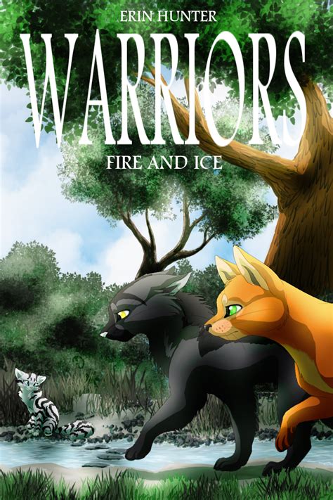 Fire and Ice fan cover by Ninchiru.deviantart.com on @DeviantArt | Warrior cats | Pinterest ...