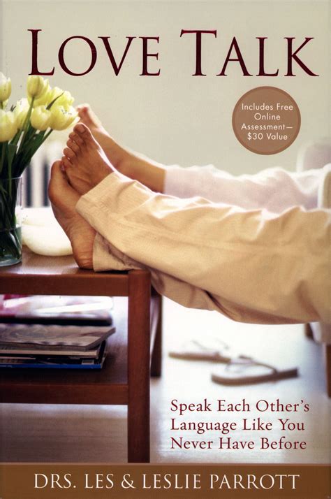 "Love Talk" will help you speak your spouse's language. Marriage experts Drs. Les & Leslie ...