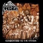 NAUSEA - Condemned To The System | Metalopolis