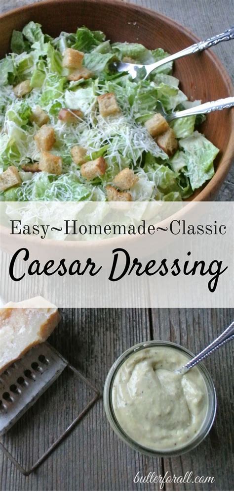 Easy Classic Caesar Dressing With Simple Salad Instructions | Recipe | Caesar salad dressing ...