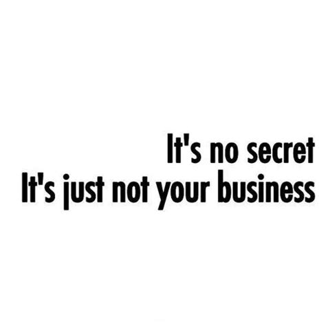 None Of Your Business