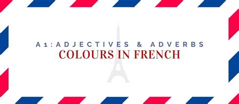 How To Use Colours In French: The Ultimate Guide | Language Atlas