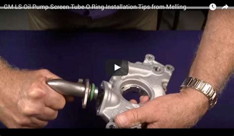 GM LS Oil Pump Screen Tube O Ring Installation Tips from Melling - Melling