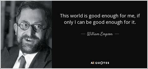 TOP 21 QUOTES BY WILLIAM EMPSON | A-Z Quotes