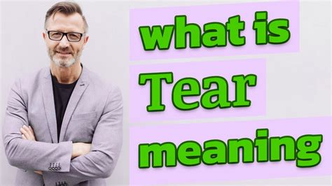 Tear | Meaning of tear - YouTube