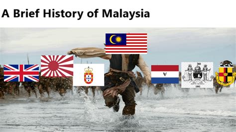 "You can't summarize Malaysia's History in one meme....." : r/malaysia