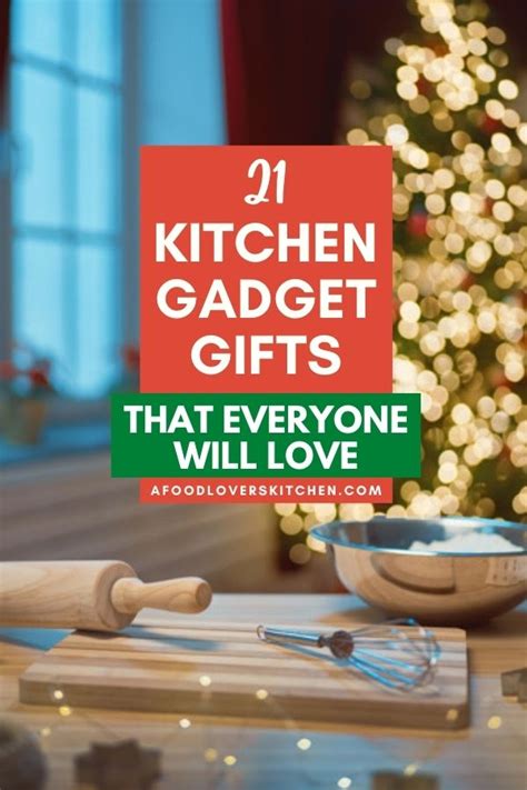 21 Kitchen Gadget Gifts Everyone Will Love - A Food Lover's Kitchen