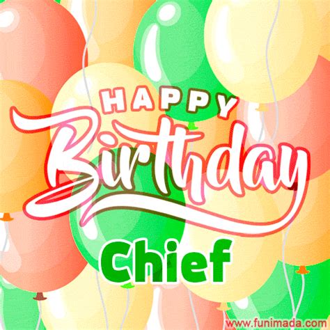 Happy Birthday Chief GIFs - Download on Funimada.com