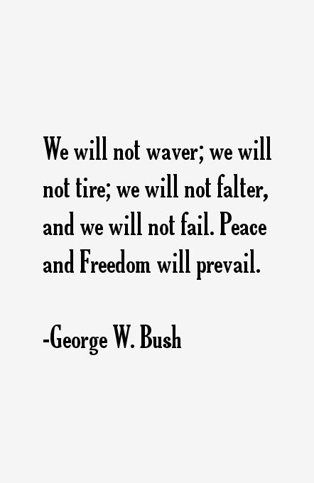 George W. Bush Quotes & Sayings