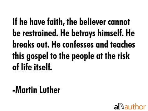 If he have faith, the believer cannot be... - Quote