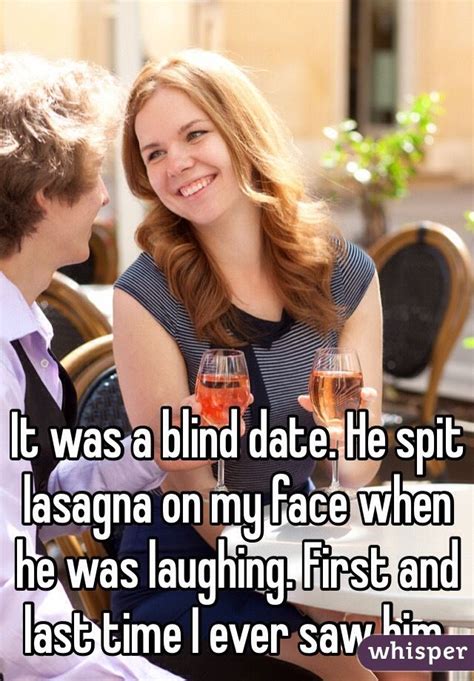 Whisper App. Confessions on uncomfortable first dates. | Whisper funny, Whisper app confessions ...