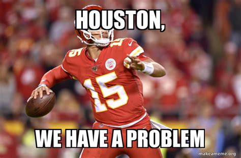 Houston, we have a problem | Make a Meme