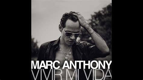 Marc Anthony - Vivir Mi Vida (Letra) - YouTube