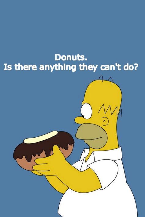 29 Outrageously Funny Donut Memes | Homer simpson donuts, The simpsons, Funny shows