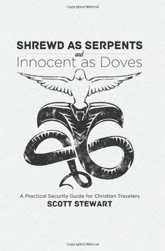 Wise as serpents, gentle as doves | Biblical tattoos, Protection tattoo, Matthew bible