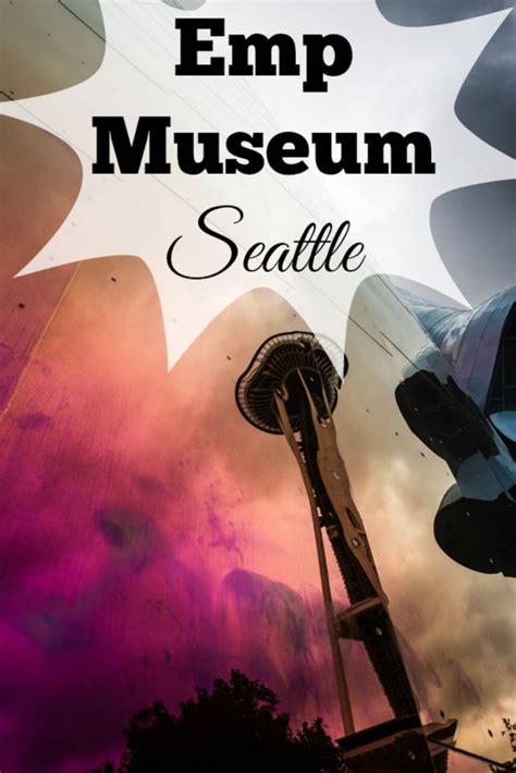 Visiting The EMP Museum Seattle, Washington USA - A Global Stroll ...