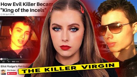 The Killer Virgin - Inside The Twisted World of Elliot Rodger aka “King of the Incels” - YouTube