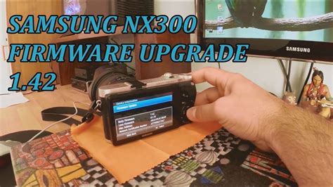 SAMSUNG NX300 FIRMWARE UPGRADE 1.42 - YouTube