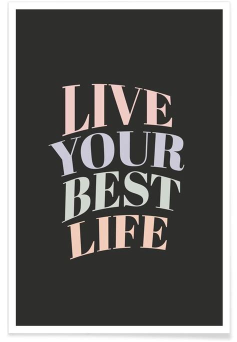 Live Your Best Life Poster | JUNIQE