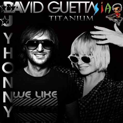 Stream TITANIUM - DAVID GUETTA FT. SIA [Full] by Yhonny Dj | Listen ...