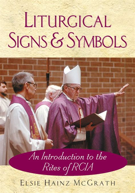 Liturgical Signs and Symbols eBook by McGrath, Elsie Hainz - EPUB Book ...