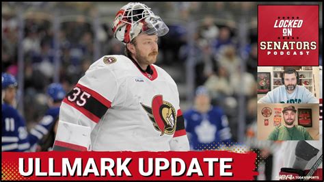 Travis Green Provides Update On Linus Ullmark + Ottawa Senators vs