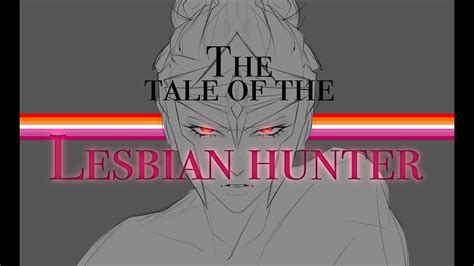 Lesbian Hunter Porn The Tale Of The Oc Animatic Youtube