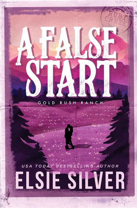 A False Start (Gold Rush Ranch, 4): Silver, Elsie: 9781464220807