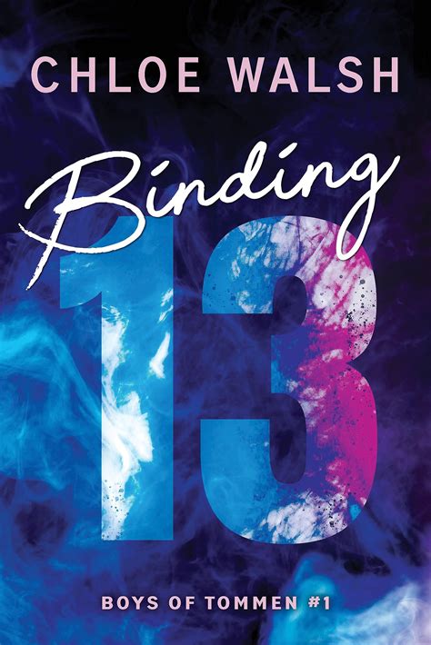 Binding 13 : Walsh, Chloe: Amazon.ca: Books