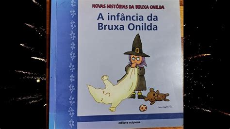 História De Bruxa Infantil - A INFÂNCIA DA BRUXA ONILDA- História Infantil - YouTube